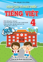Nâng Cao Và Phát Triển Tiếng Việt 4 Tập 1