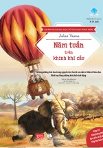 Khám Phá Khoa Học Từ Văn Học Kinh Điển – Năm Tuần Trên Khinh Khí Cầu