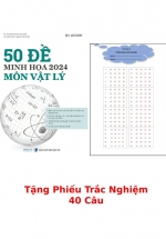50 Đề Minh Họa 2024 Môn Vật Lý + Tặng Phiếu Trắc Nghiệm 40 Câu