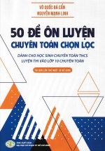 50 Đề Ôn Luyện Chuyên Toán Chọn Lọc