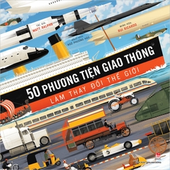 50 phuong tien giao thong lam thay doi the gioi bia 2e16085e71954e7b882553902f37540f - Tuyển Chọn Sách Hay
