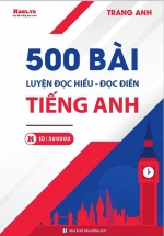 500 Bài Luyện Đọc Hiểu – Đọc Điền Tiếng Anh