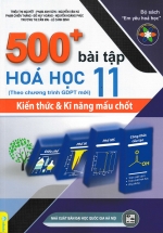 ND – 500+ Bài Tập Hóa Học Lớp 11: Kiến Thức & Kỹ Năng Mấu Chốt (Theo Chương Trình GDPT Mới)