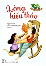 500 Câu Chuyện Đạo Đức – Lòng Hiếu Thảo