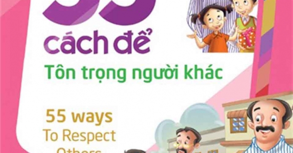 55 Cách Để Tôn Trọng Người Khác