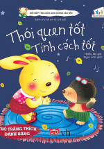 Bồi Đắp Tính Cách, Nuôi Dưỡng Tâm Hồn – Thói Quen Tốt, Tính Cách Tốt