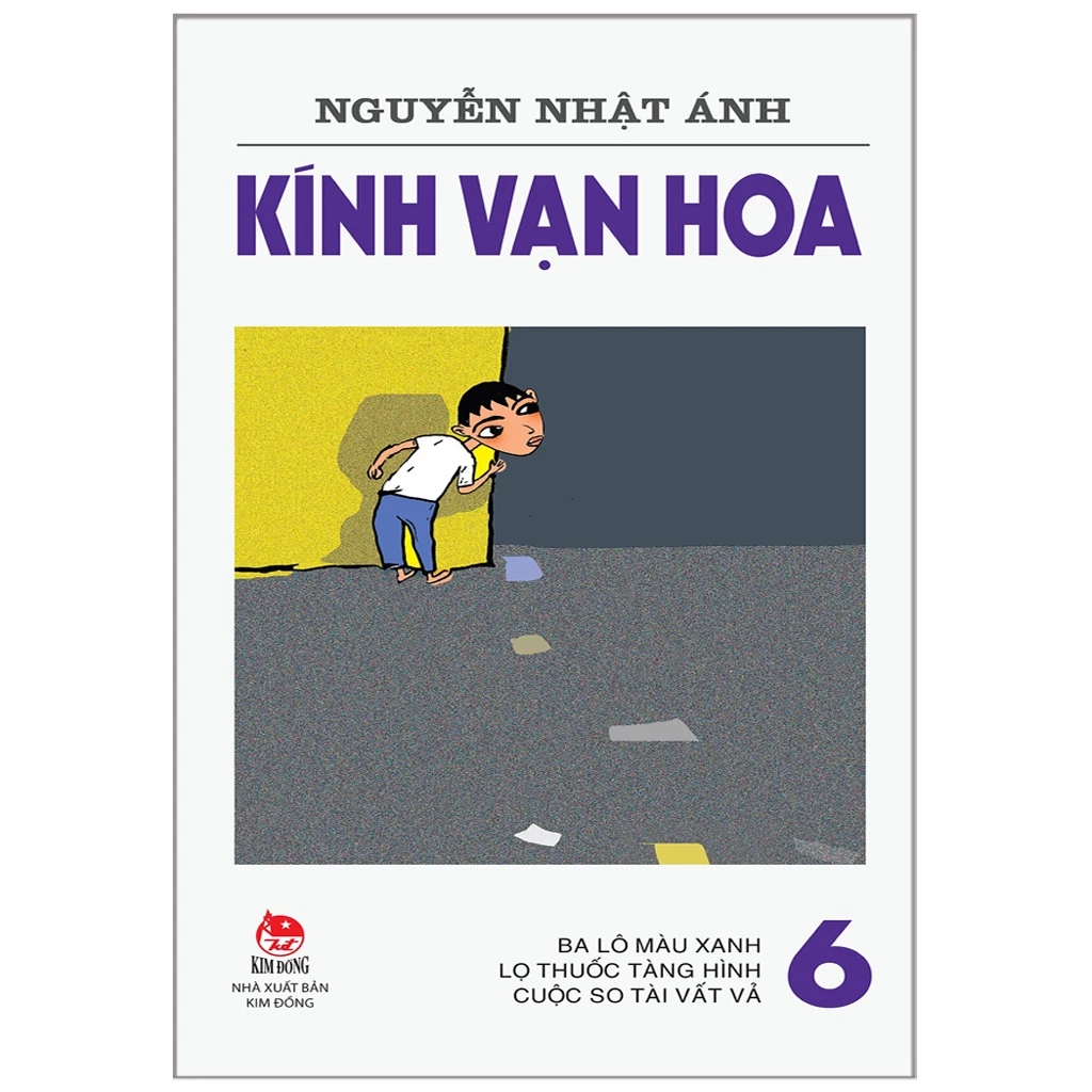 KÍNH VẠN HOA – 6 – Ba lô màu xanh – Lọ thuốc tàng hình – Cuộc so tài vất vả