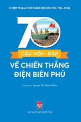 70 cau hoi dap ve chien thang dien bien phu 2648c5ab6ed8482889f54b7b04840fa0 - Tuyển Chọn Sách Hay