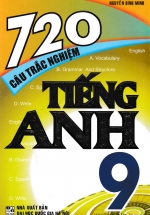 720 Câu Trắc Nghiệm Tiếng Anh 9 (Không Đáp Án)