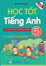 Học tốt Tiếng Anh 5 (Mô Hình Trường Học Mới VNEN)