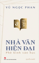 Nhà văn hiện đại – Phê bình văn học – Quyển nhất
