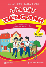 Bài Tập Tiếng Anh Lớp 7 – Tập 1 (Có Đáp Án) ( Mai Lan Hương ) – Chương Trình Mới