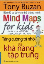 Bản Đồ Tư Duy Cho Trẻ Thông Minh – Tăng Cường Trí Nhớ Và Khả Năng Tập Trung
