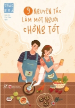 9 Nguyên Tắc Làm Một Người Chồng Tốt
