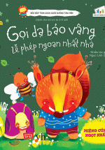 Bồi Đắp Tính Cách, Nuôi Dưỡng Tâm Hồn – Gọi Dạ Bảo Vâng, Lễ Phép Ngoan Nhất Nhà