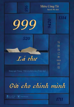 999 Lá Thư Gửi Cho Chính Mình – Song Ngữ Trung-Việt Có Phiên Âm (Toàn Tập)