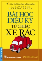 Bài Học Diệu Kỳ Từ Chiếc Xe Rác (Khổ Nhỏ)