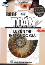 Bộ Đề Toán Luyện Thi THPT Quốc Gia Mới – Lê Hoành Phò
