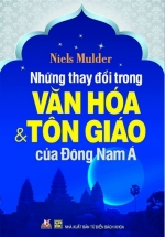 Những Thay Đổi Trong Văn Hóa & Tôn Giáo Của Đông Nam Á