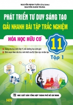 Phát Triển Tư Duy Sáng Tạo Trong Giải Nhanh Bài Tập Trắc Nghiệm Hóa Học Hữu Cơ 11 Tập 1