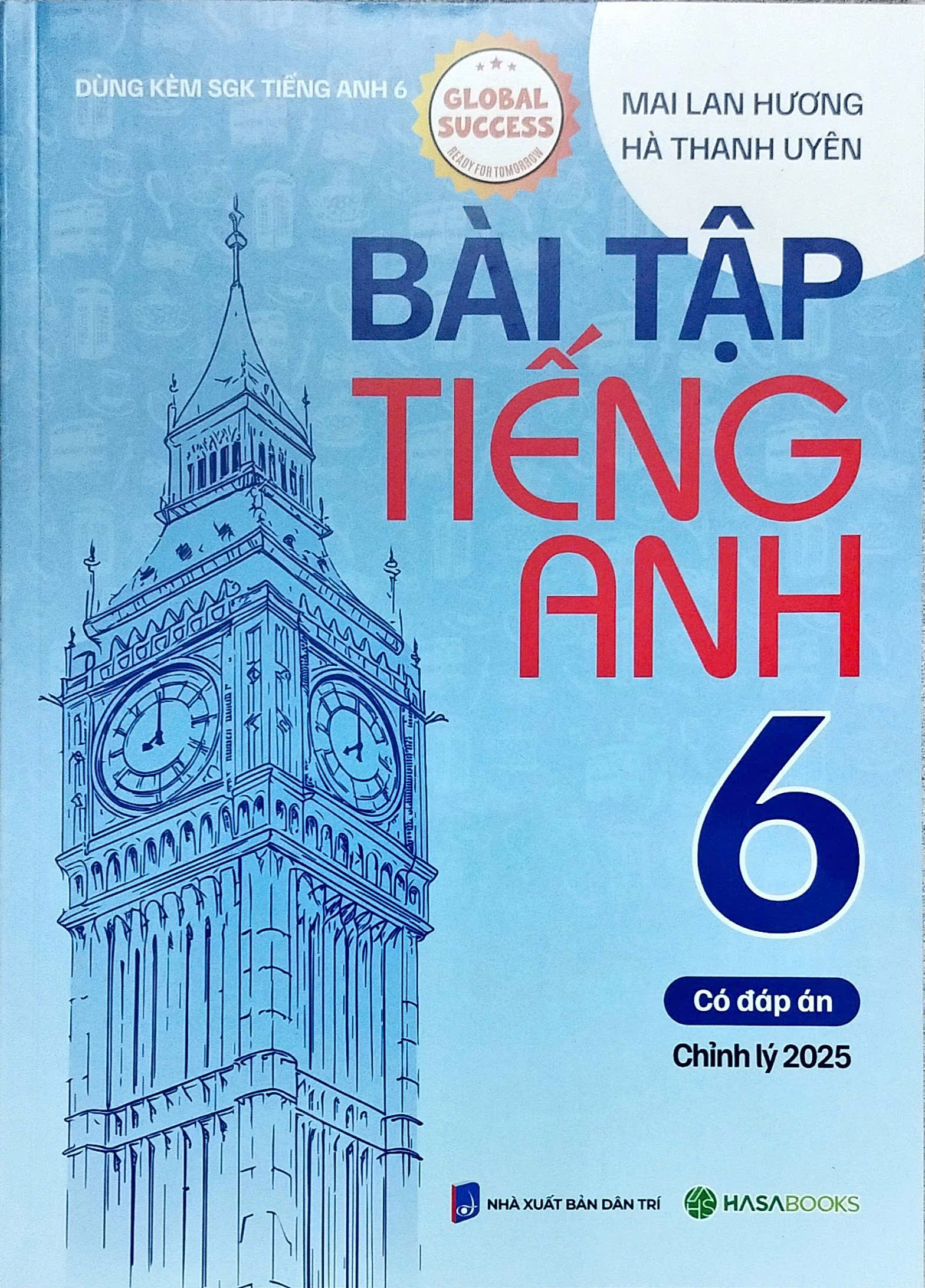 Bài Tập Tiếng Anh 6 – Có Đáp Án (Dùng Kèm SGK Tiếng Anh 6 Global Success) – HASA