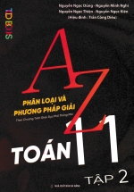 A-Z Toán 11 – Phân Loại Và Phương Pháp Giải (Theo Chương Trình GDPT Mới) – Tập 2