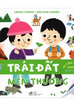 Nhà Thông Thái Nhỏ Larousse – Trái Đất Mến Thương