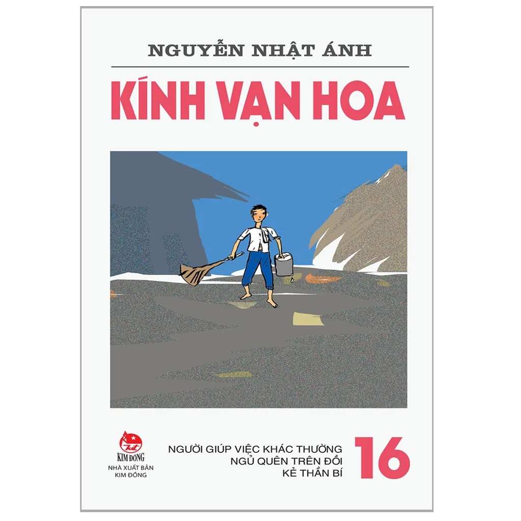 KÍNH VẠN HOA – 16 – Người giúp việc khác thường – Ngủ quên trên đồi – Kẻ thần bí