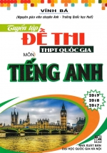 Tuyển Tập Đề Thi THPT Quốc Gia Môn Tiếng Anh (2017-2018-2019)