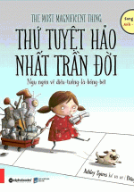 Thứ Tuyệt Hảo Nhất Trần Đời!