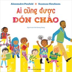 ai cung duoc don chao bia 44ba2bb33c7a4d619efc066ab933a011 - Tuyển Chọn Sách Hay