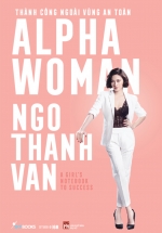 Alpha Woman – Thành Công Ngoài Vùng An Toàn