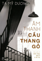 Âm Thanh Cầu Thang Gỗ