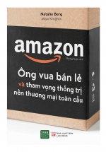 AMAZON – Ông Vua Bán Lẻ Và Tham Vọng Thống Trị Nền Thương Mại Toàn Cầu