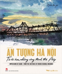 an-tuong-ha-noi-30c4caae927b49ceb1fa2027041a5a8e-6974924de8bc458f9aa1770ab0825da8 an tuong ha noi 30c4caae927b49ceb1fa2027041a5a8e 6974924de8bc458f9aa1770ab0825da8 - Tuyển Chọn Sách Hay