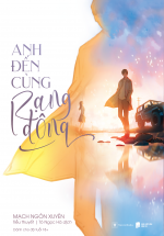 Anh Đến Cùng Rạng Đông – Bản Đặc Biệt