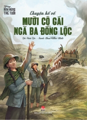 anh hung tre tuoi chuyen ke ve muoi co gai nga ba dong loc bia tb 2024 f386e80d56684fd4b5b48e1ac9b55c53 - Tuyển Chọn Sách Hay