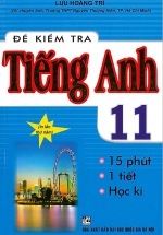 Đề Kiểm Tra Tiếng Anh 11 – 15 Phút – 1 Tiết – Học Kì