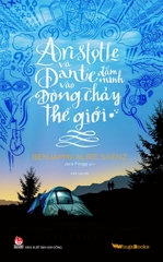 aristotle-va-dante-dam-minh-vao-dong-chay-the-gioi-bia-1f60599ec4f74f26b4ac29dea77c824d aristotle va dante dam minh vao dong chay the gioi bia 1f60599ec4f74f26b4ac29dea77c824d - Tuyển Chọn Sách Hay