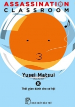 ASSASSINATION CLASSROOM 08 – Thời Gian Dành Cho Cơ Hội