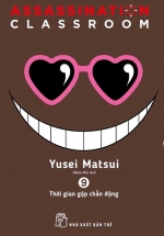ASSASSINATION CLASSROOM 09 – Thời Gian Gặp Chấn Động