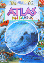 Atlas Cho Trẻ Em – Atlas Đại Dương