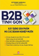 B2B Tinh Gọn – Xây Dựng Sản Phẩm Mà Các Doanh Nghiệp Muốn
