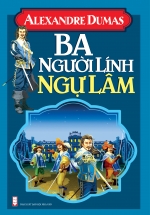 Ba người lính ngự lâm (Bìa cứng)