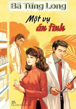 Bà Tùng Long – Một Vụ Án Tình