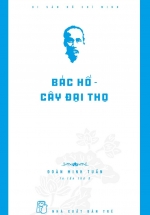 Di Sản Hồ Chí Minh – Bác Hồ – Cây Đại Thọ