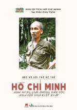Bác Hồ Với Thế Hệ Trẻ – Hồ Chí Minh Anh Hùng Giải Phóng Dân Tộc
