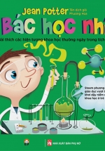 Bác Học Nhí – Giải Thích Các Hiện Tượng Khoa Học Thường Ngày Trong Tích Tắc