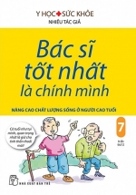 Bác Sĩ Tốt Nhất Là Chính Mình – Tập 7: Nâng Cao Chất Lượng Sống Ở Người Cao Tuổi