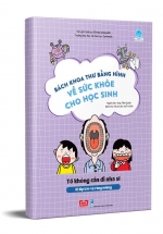 Bách Khoa Thư Bằng Hình Về Sức Khỏe Cho Học Sinh – Tớ Không Cần Đi Nha Sĩ
